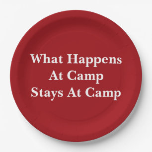 What happens at camp stays at camp paper plate