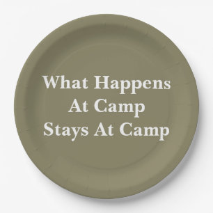 What happens at camp stays at camp paper plate