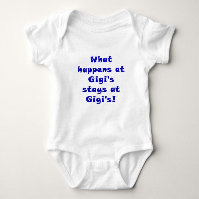 What Happens at Gigis Stays at Gigis Baby Bodysuit (Front)