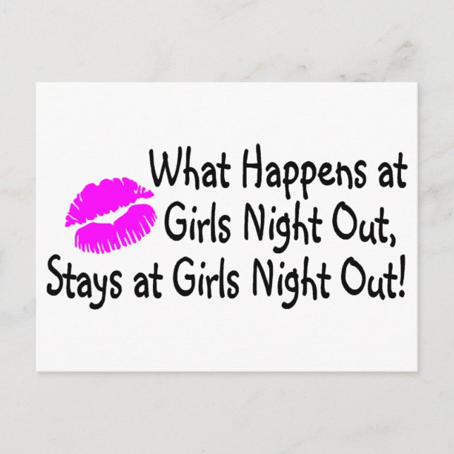 What Happens At Girls Night Out Stays At Girls Nig Postcard (Front)