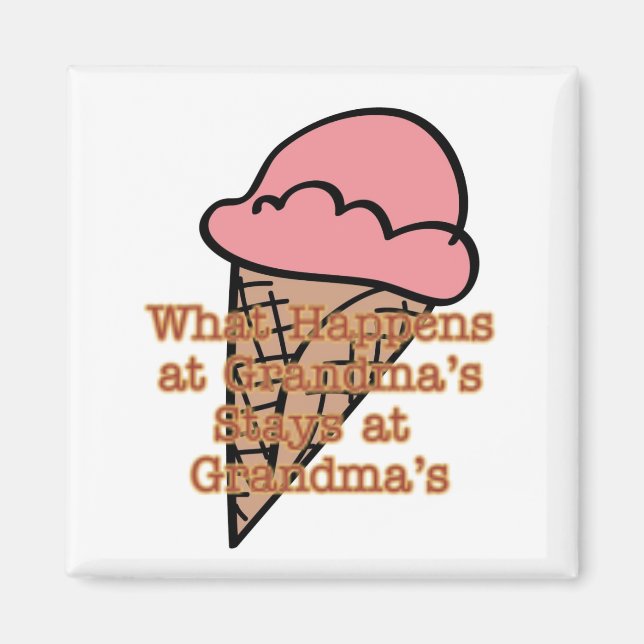 What Happens at Grandmas Magnet (Front)