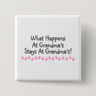 What Happens At Grandmas Stays At Grandmas 15 Cm Square Badge