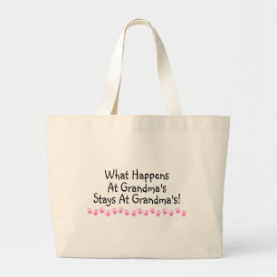 What Happens At Grandmas Stays At Grandmas Large Tote Bag