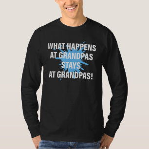 What Happens At Grandpas Stays At Grandpas Apparel T-Shirt