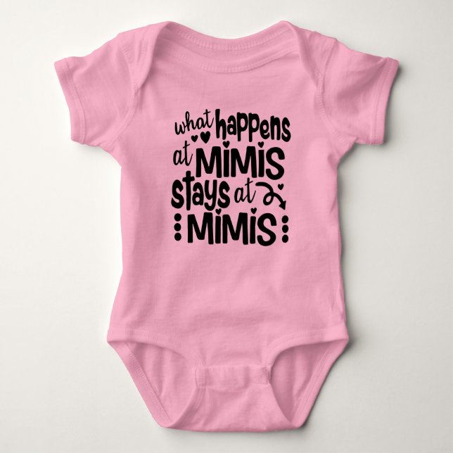 What Happens at Mimi's Stays at Mimi's Baby Bodysuit (Front)