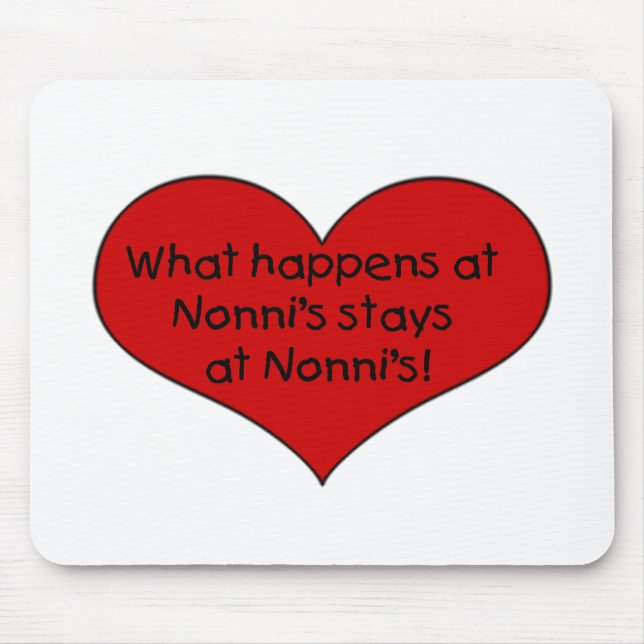 What happens at Nonni's stays Mouse Pad (Front)