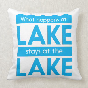 What Happens at the Lake Stays at the Lake Cushion