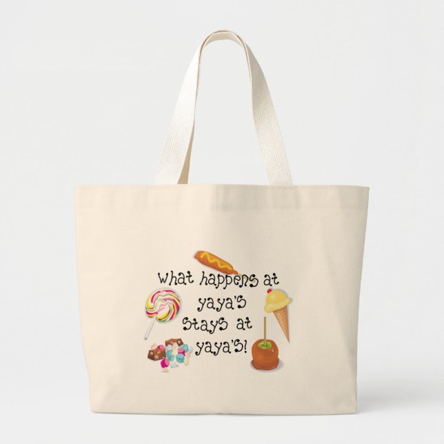 What Happens at YaYa's STAYS at YaYa's! Large Tote Bag (Front)