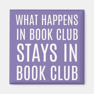 What Happens in Book Club Stays Magnet