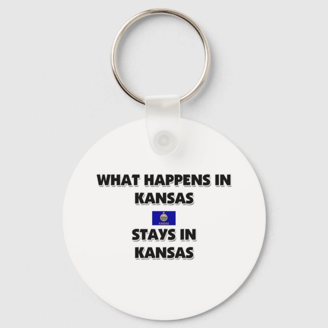 What Happens In KANSAS Stays There Key Ring (Front)