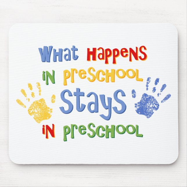 What Happens In Preschool Mouse Pad (Front)