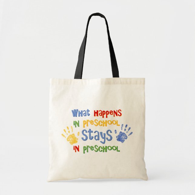 What Happens In Preschool Tote Bag (Front)