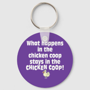 What Happens in the Chicken Coop Key Ring