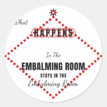 What Happens in the Embalming Room Vegas Sticker