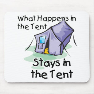 What Happens in the Tent Mouse Pad