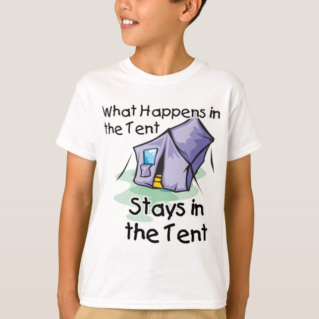 What Happens in the Tent T-Shirt (Front)