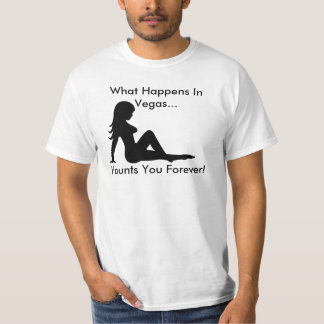 What Happens In Vegas... Haunts You Forever T-Shirt