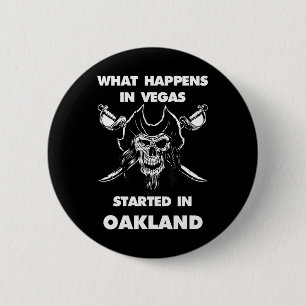 What Happens In Vegas Started In Oakland  6 Cm Round Badge