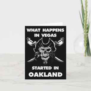 What Happens In Vegas Started In Oakland Card