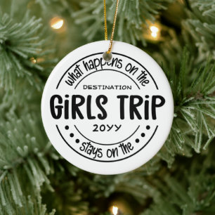 What happens on Girls Trip Custom Girls Weekend Ceramic Tree Decoration