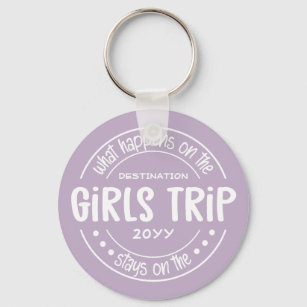What happens on Girls Trip Custom Girls Weekend  Key Ring