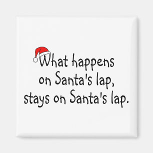 What Happens On Santas Lap Stays On Santas Lap 2 Magnet