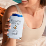 What Happens On the Boat Stays Funny Nautical Can Cooler<br><div class="desc">This design was created through digital art. It may be personalised by clicking the customise button and changing the colour, adding a name, initials or your favourite words. Contact me at colorflowcreations@gmail.com if you with to have this design on another product. Purchase my original abstract acrylic painting for sale at...</div>