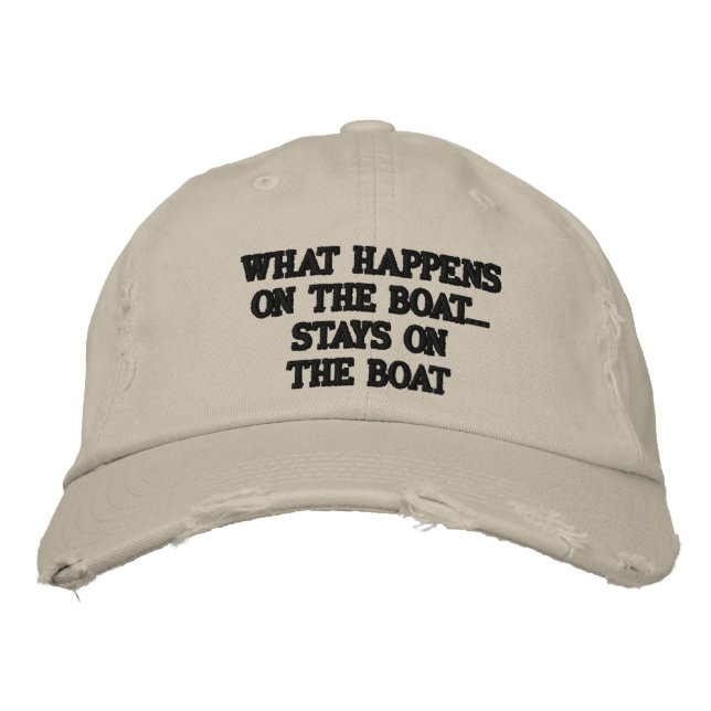 What happens on the boat stays on the boat - funny embroidered hat (Front)