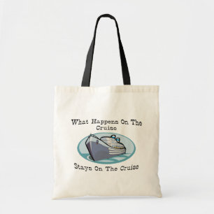 What Happens On The Cruise Tote Bag