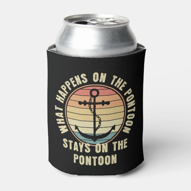 What Happens on the pontoon Funny Pontoon lover Can Cooler (Can Front)