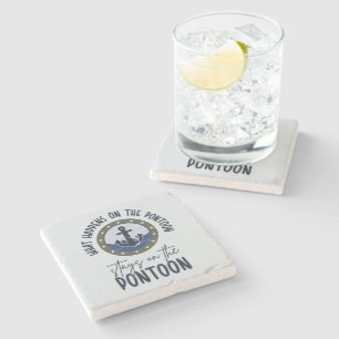 What Happens on the pontoon stays on the pontoon Stone Coaster