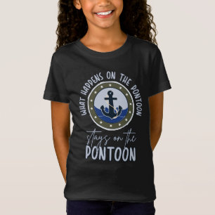 What Happens on the pontoon stays on the pontoon T-Shirt