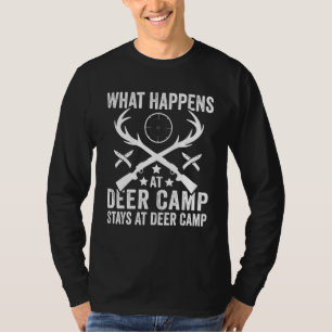 What Happens Stays At Deer Camp   Deer Hunting T-Shirt