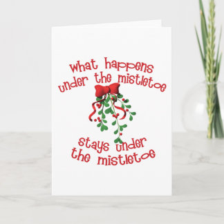 What Happens Under The Mistletoe Holiday Card