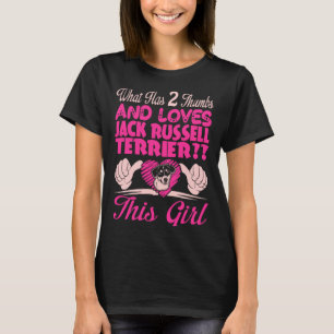What Has 2 Thumbs And Loves Jack Russell Terrier T T-Shirt