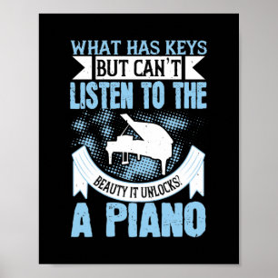What Has Keys But Can’T Listen To The Beauty Poster