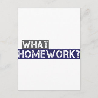 what homework? postcard