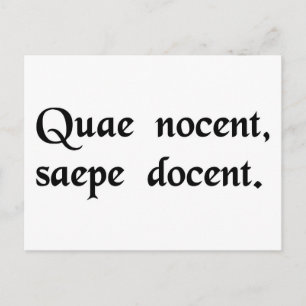 What hurts, often instructs. postcard