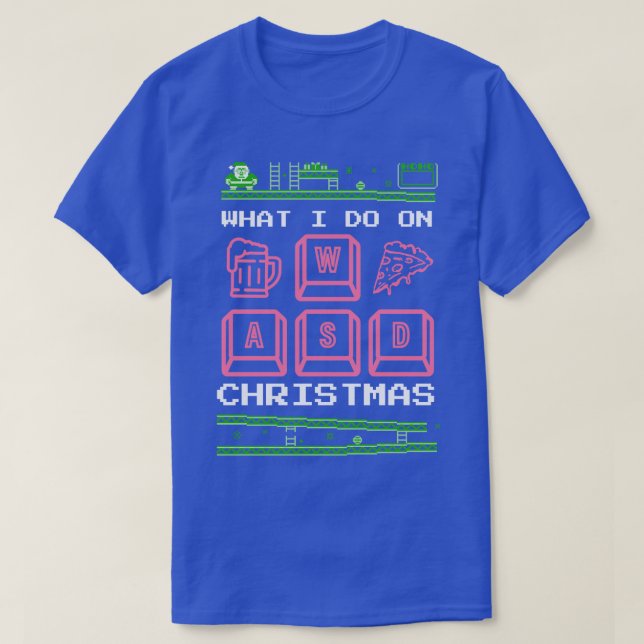 What I Do On Christmas Games Spielen Pizza Bier 1 T-Shirt (Design Front)