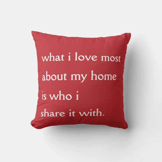 What I Love Most Pillow (Front)