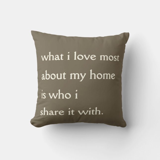 What I Love Most Pillow (Front)