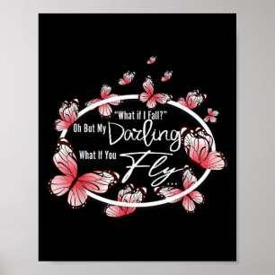 What If I Fall Oh, But My Darling What If You Fly  Poster