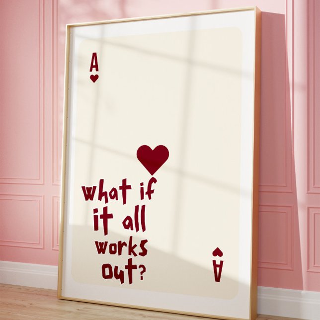 What If It All Works Out Ace of Hearts Wall art (Creator Uploaded)
