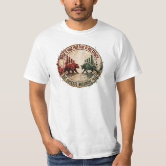 What If Your Real Fear Is Success Bull Bear Trader T-Shirt