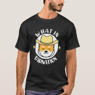 What In Tarnation Dog Cowboy Corgi Meme T-Shirt