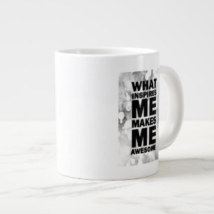 What Inspires Me Makes Me Awesome Large Coffee Mug