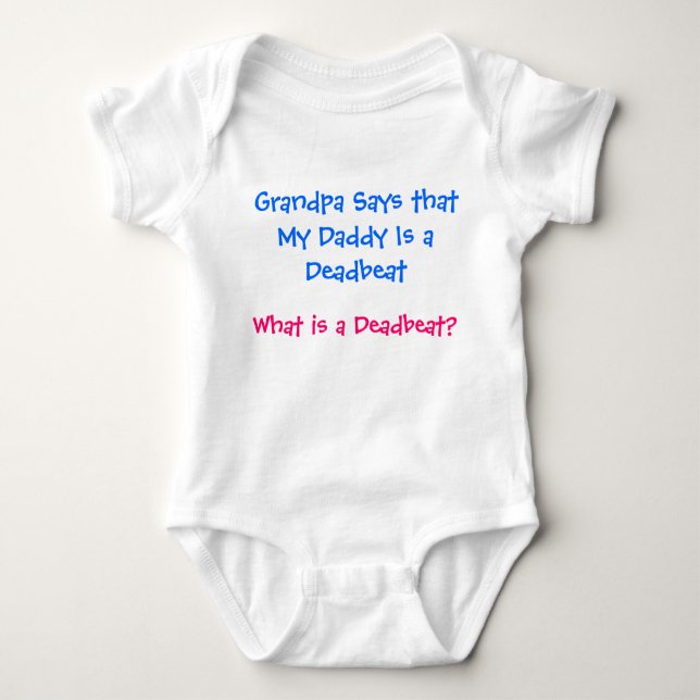 What is a Deadbeat Baby Bodysuit (Front)