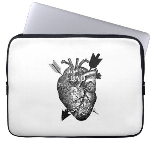 What Is Bad For Your Heart Is Good For Your Art Laptop Sleeve