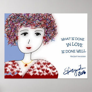 WHAT IS DONE IN LOVE print - matte finish 11"x 14"