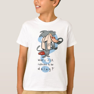 What is it I.R. Supposed To Be Doing?™ T-Shirt